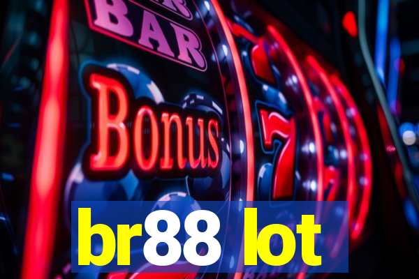 br88 lot