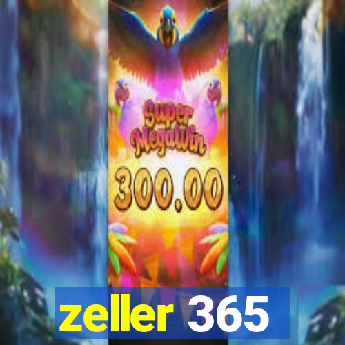 zeller 365