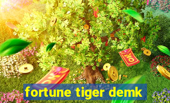 fortune tiger demk