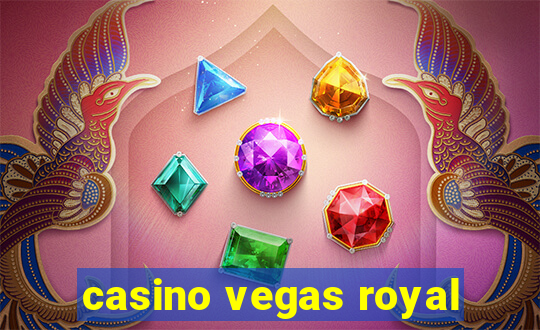 casino vegas royal