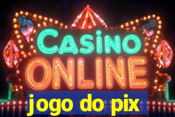 jogo do pix