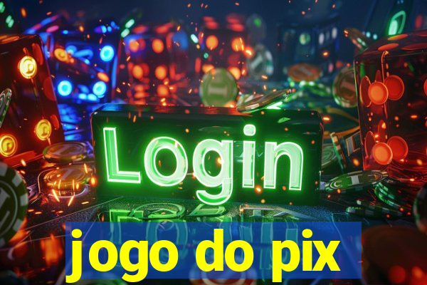 jogo do pix