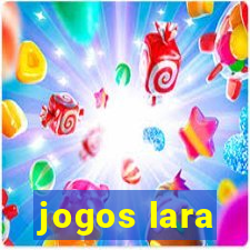 jogos lara