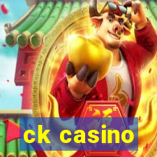 ck casino