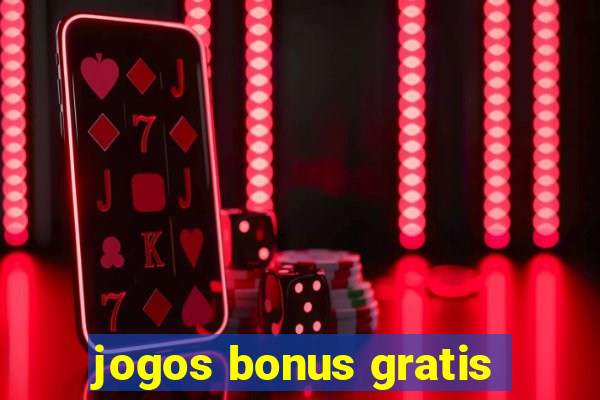 jogos bonus gratis