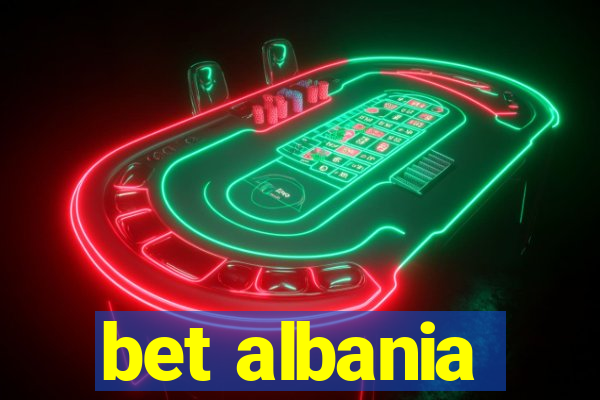 bet albania