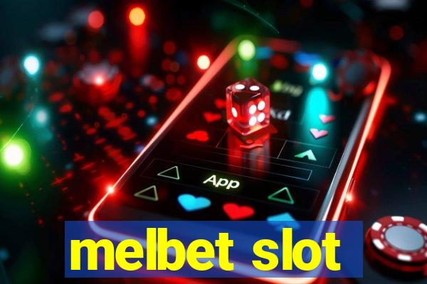 melbet slot