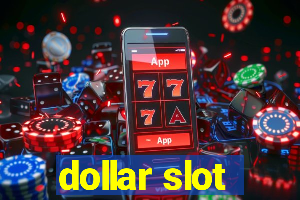 dollar slot