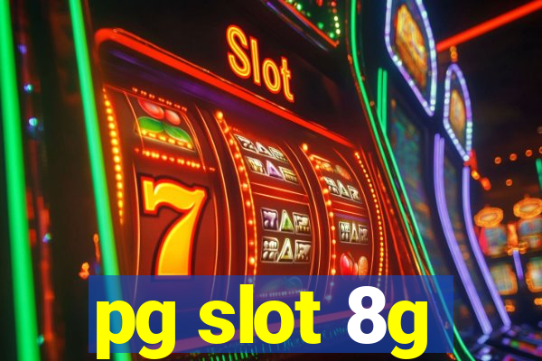 pg slot 8g