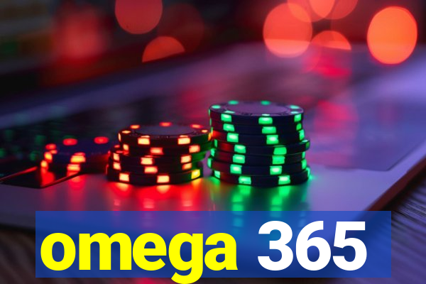 omega 365