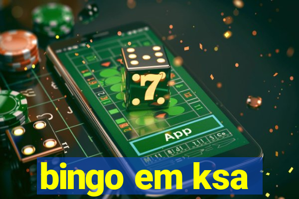 bingo em ksa