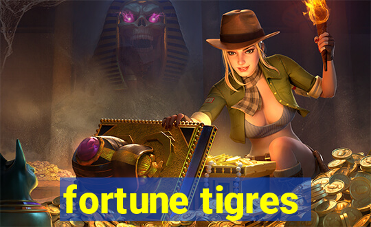 fortune tigres