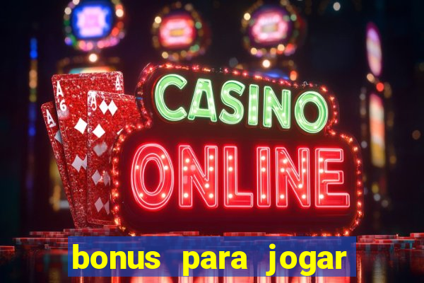 bonus para jogar fortune tiger