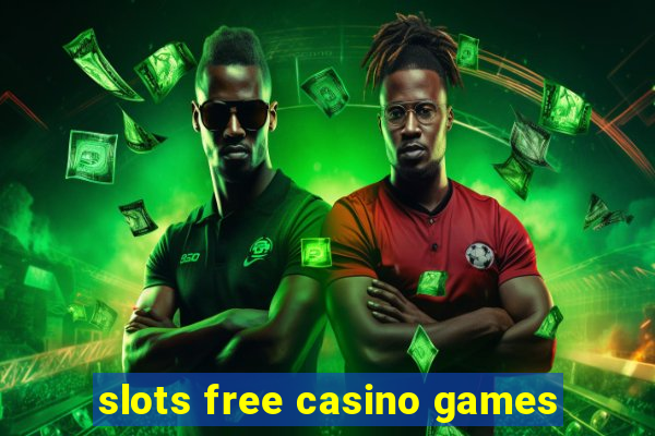 slots free casino games