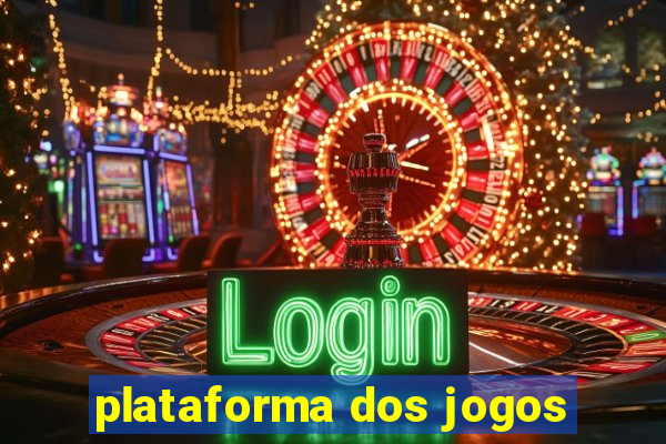 plataforma dos jogos