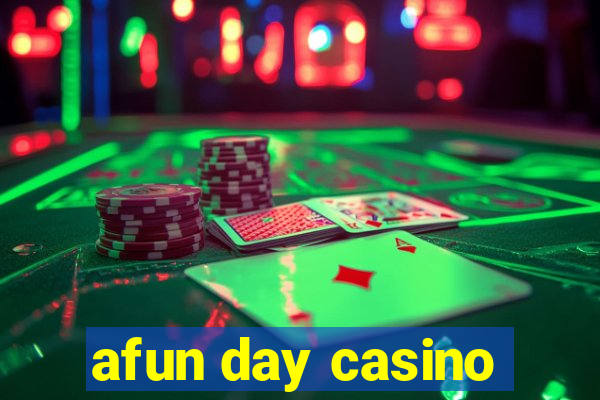 afun day casino