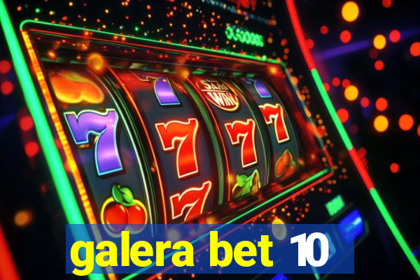 galera bet 10