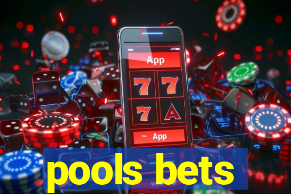 pools bets