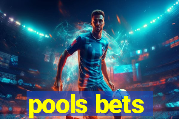 pools bets