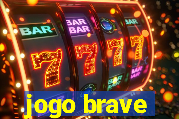 jogo brave