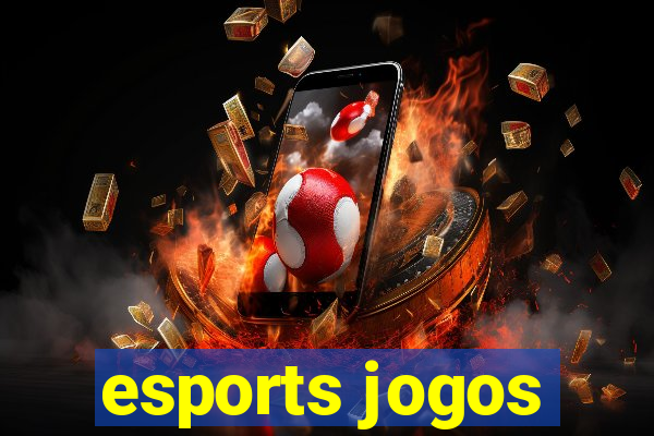 esports jogos