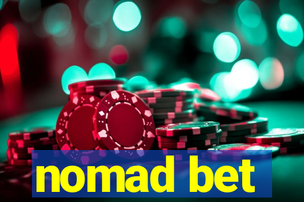 nomad bet