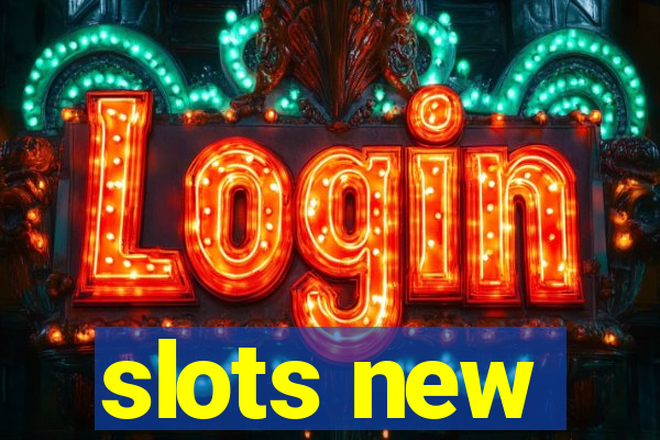 slots new