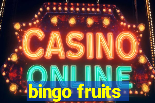 bingo fruits