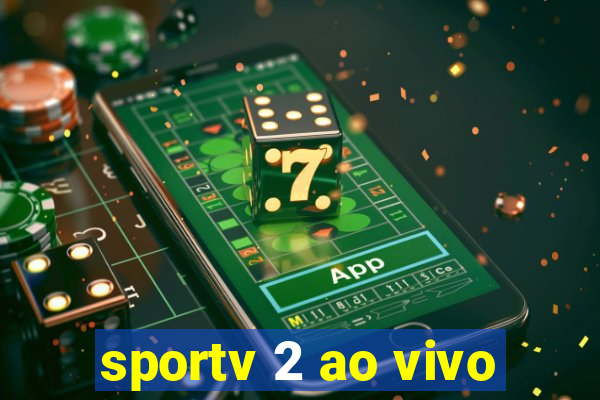 sportv 2 ao vivo