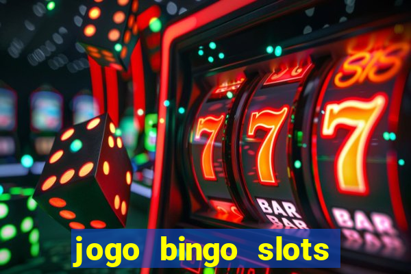 jogo bingo slots paga mesmo