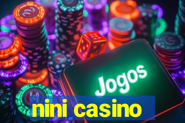 nini casino