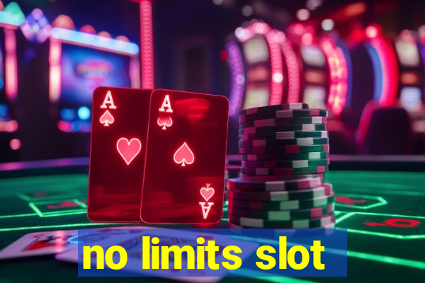 no limits slot