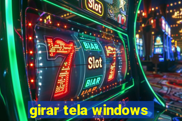 girar tela windows