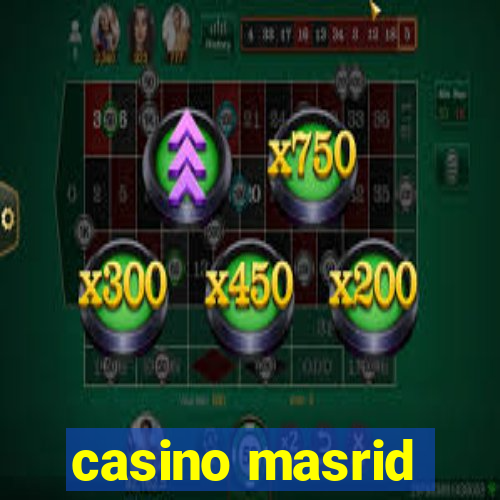 casino masrid