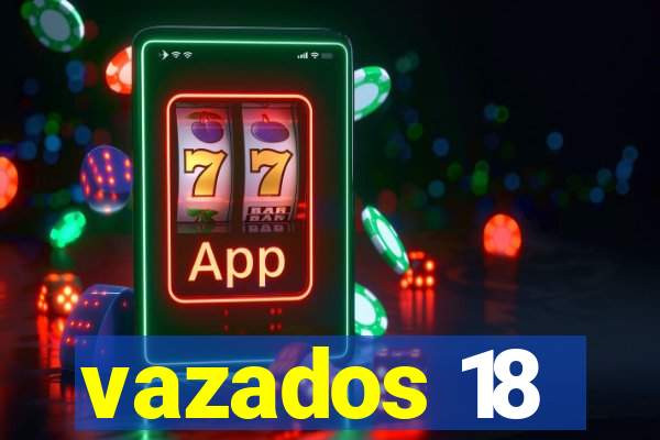 vazados 18