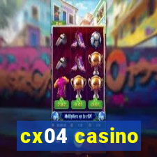 cx04 casino