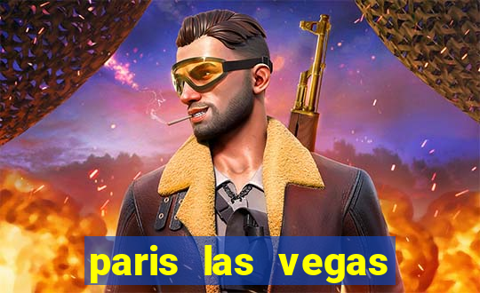 paris las vegas resort and casino