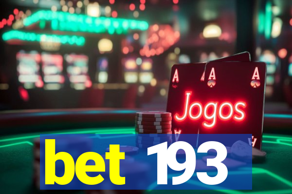 bet 193