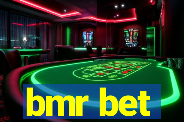 bmr bet