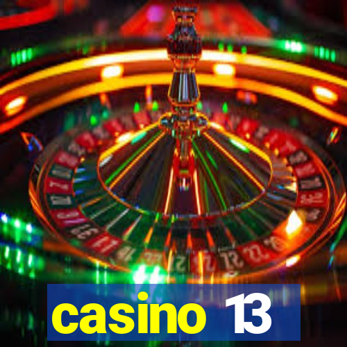 casino 13