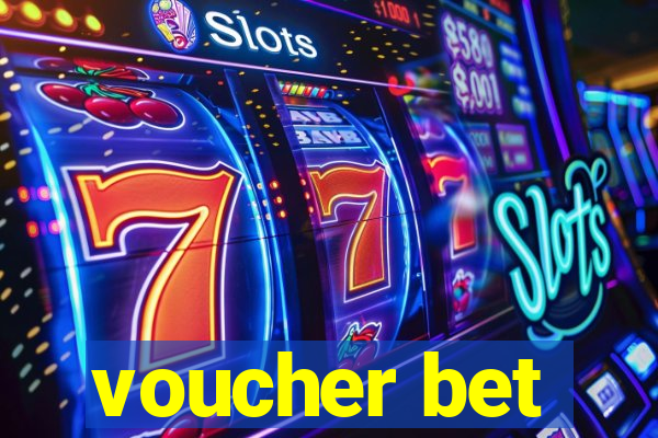 voucher bet