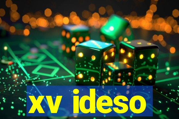 xv ideso