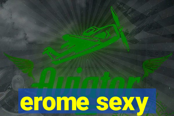 erome sexy