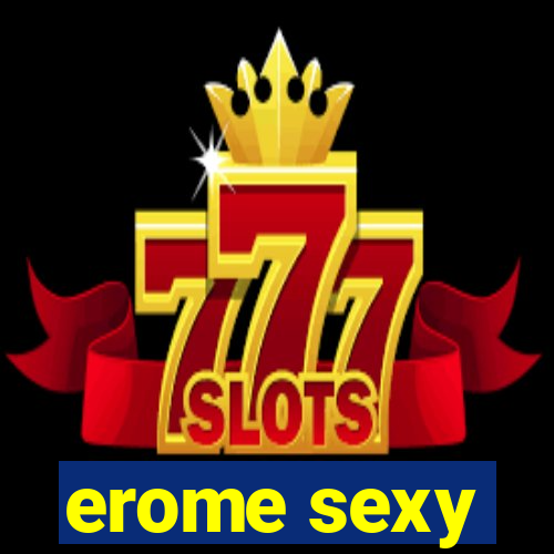 erome sexy