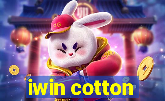 iwin cotton