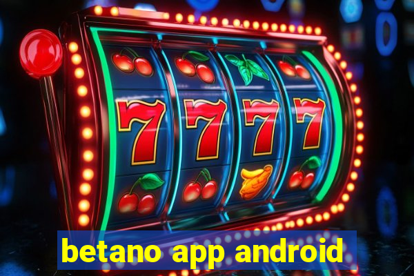 betano app android