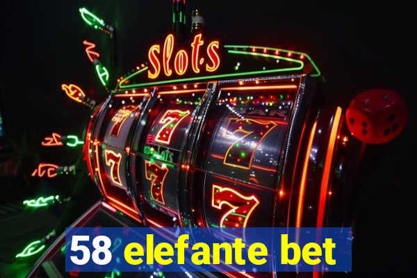 58 elefante bet