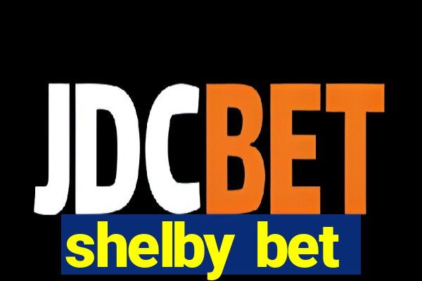 shelby bet