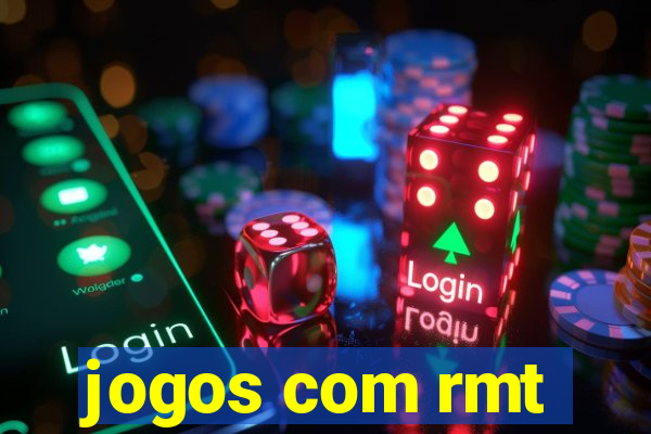 jogos com rmt