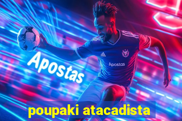 poupaki atacadista